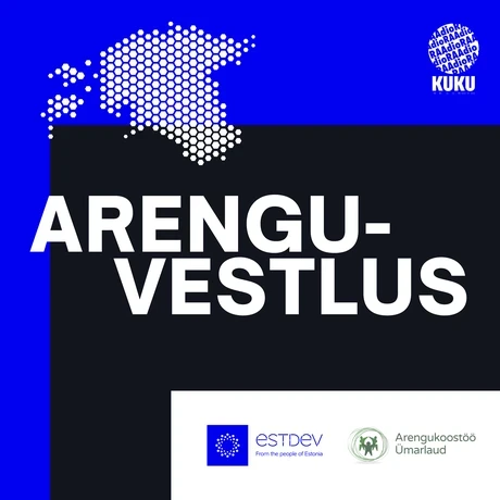 KUKU raadio saate "Arenguvestlus" avalik salvestus.